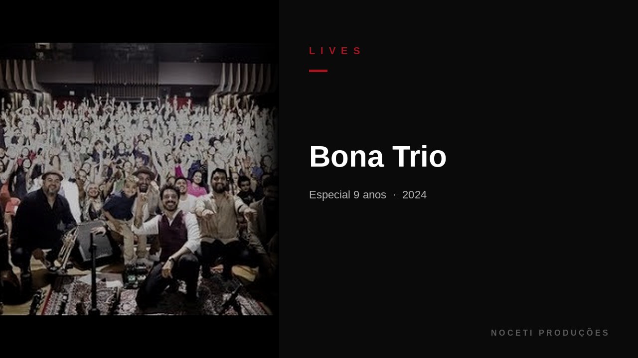 Bona Trio — Especial 9 anos
