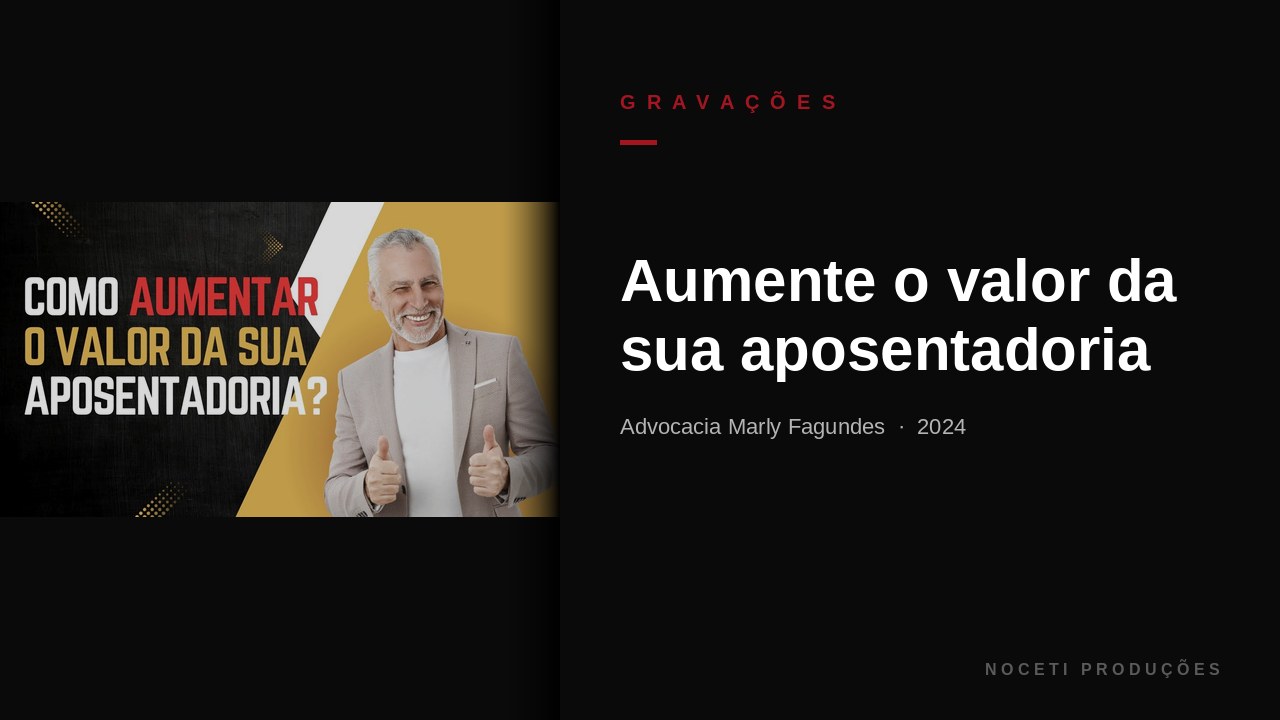 Saiba como aumentar o valor da sua aposentadoria