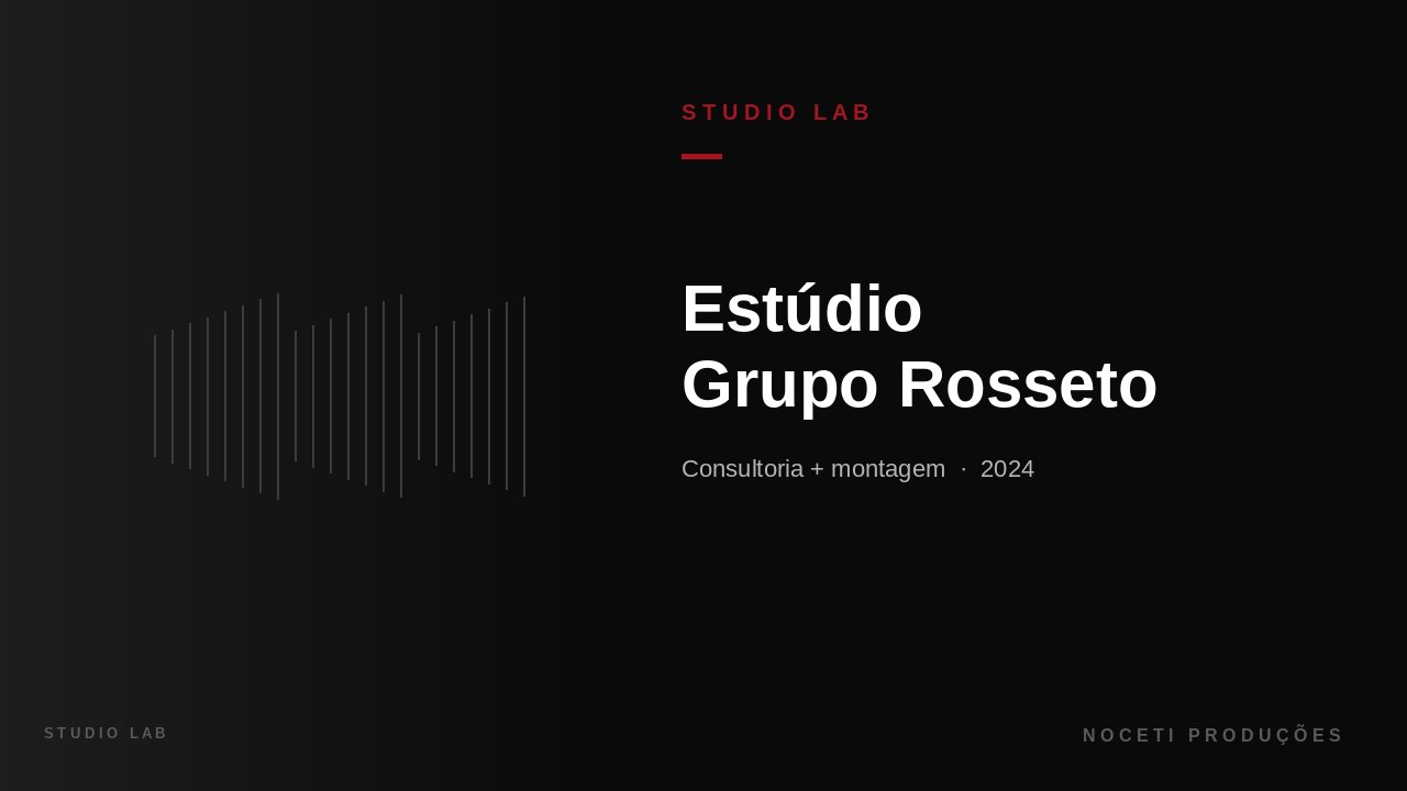 Estúdio Grupo Rosseto — Studio Lab